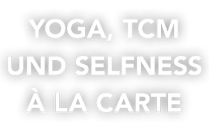 Schriftzug Yoga, TCM und Selfness a la Carte